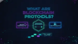 Illustration of What Are Blockchain Protocols?