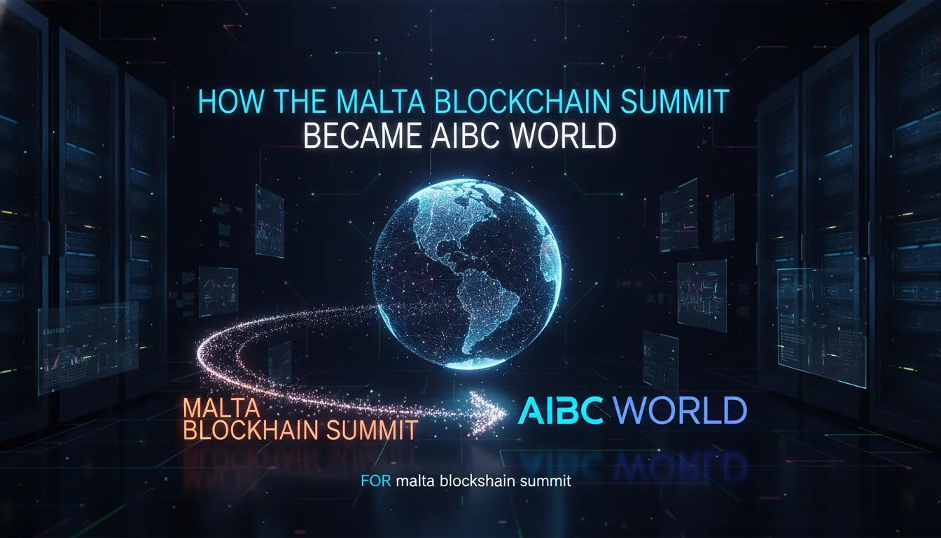 Visual guide to How the Malta Blockchain Summit Became AIBC World