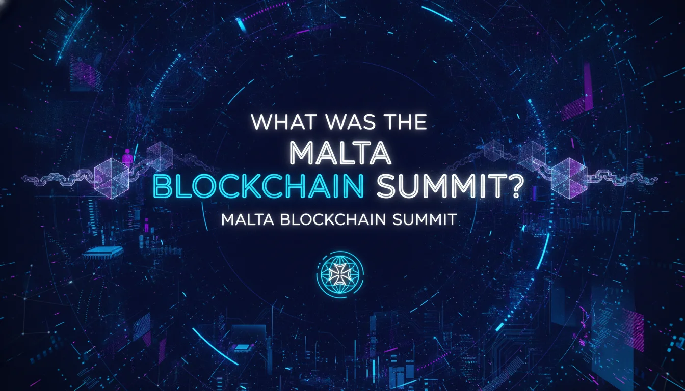 Illustration of What Was the Malta Blockchain Summit?