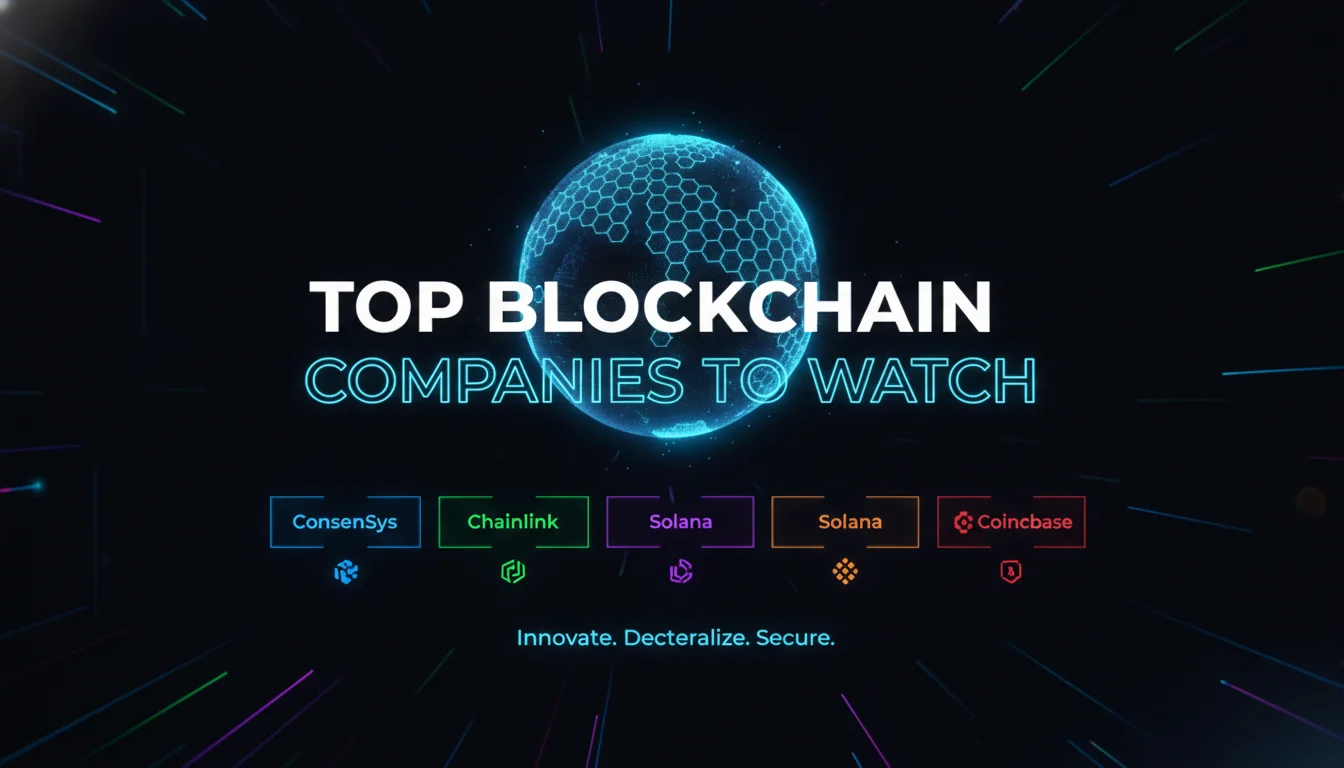 Visual guide to Top Blockchain Companies to Watch