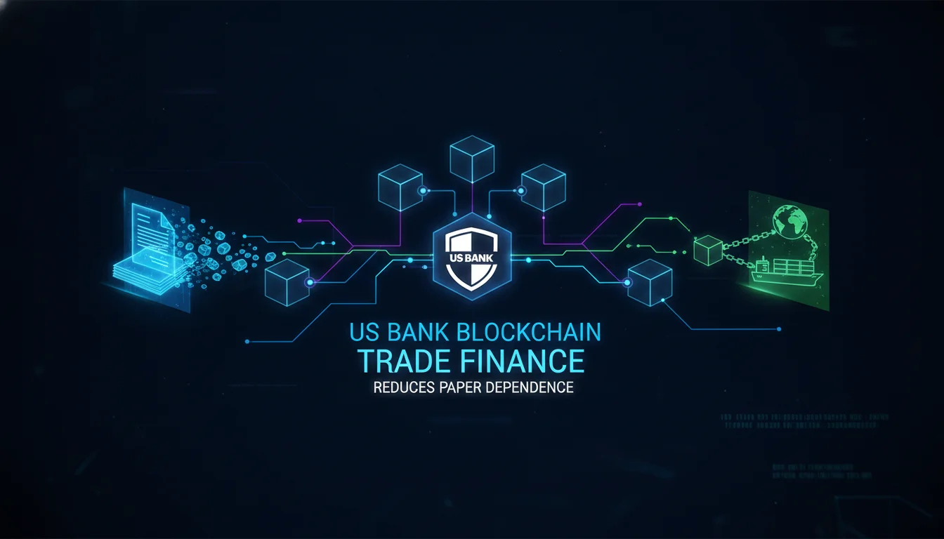 Visual guide to How US Bank Blockchain Trade Finance Reduces Paper Dependence